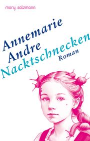 Nacktschnecken Andre, Annemarie 9783990142615