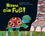 Nanu, ein Fuß! Rinck, Maranke/van der Linden, Martijn 9783946972426