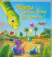 Nanu, welcher Dino bist denn du? Kamlah, Klara 9783780665249