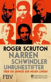 Narren, Schwindler, Unruhestifter Scruton, Roger 9783959723992
