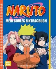 Naruto: Mein cooles Eintragbuch  9783845127118