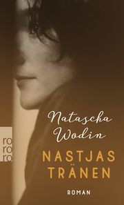 Nastjas Tränen Wodin, Natascha 9783499006999