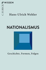 Nationalismus Wehler, Hans-Ulrich 9783406736483