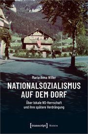 Nationalsozialismus auf dem Dorf Willer, Maria Anna 9783837670349