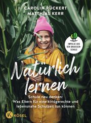 Natürlich lernen Rückert, Carolin/Kerr, Matthias 9783466311989