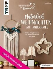 Natürlich Weihnachten mit Makramee Kaya, Sema 9783735850423