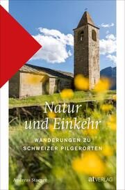 Natur und Einkehr Staeger, Andreas 9783039022434
