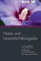 Natur- und Landschaftsfotografie Wolf, Eberhard 9783869101811