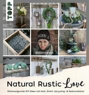 Natural Rustic Love Waskow, Daniela 9783735851093