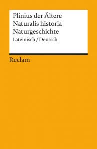 Naturalis historia/Naturgeschichte Plinius der Ältere 9783150183359