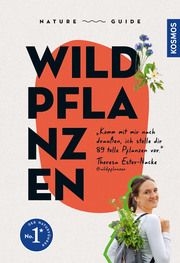 Nature Guide Wildpflanzen Ester, Theresa 9783440177488