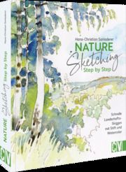 Nature Sketching Step by Step Sanladerer, Hans-Christian 9783862304448