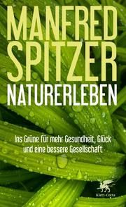 Naturerleben Spitzer, Manfred (Professor) 9783608982800