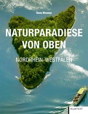 Naturparadiese von Oben Nordrhein-Westfalen Blossey, Hans 9783837526486