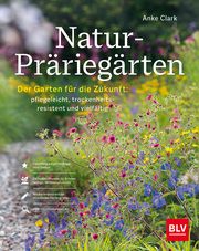 Natur-Präriegärten Clark, Anke 9783967471243