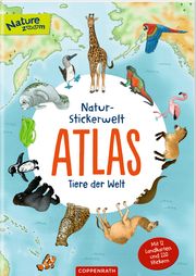 Natur-Stickerwelt - Atlas: Tiere der Welt Ruby Warnecke 9783649641308