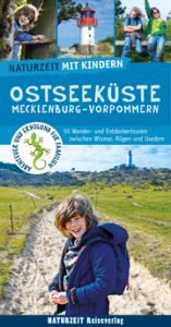 Naturzeit mit Kindern: Ostseeküste Mecklenburg-Vorpommern Hahn, Lena Marie/Holtkamp, Stefanie 9783944378367