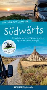 Naturzeit Vanlife: Südwärts Holtkamp, Stefanie/Bergmann, Andrea 9783944378442