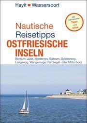 Nautische Reisetipps Ostfriesische Inseln Hayit, Ertay Marc 9783873223004
