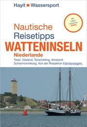 Nautische Reisetipps Watteninseln Niederlande Hayit, Ertay 9783873222885