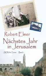 Nächstes Jahr in Jerusalem Elmer, Robert 9783868270068
