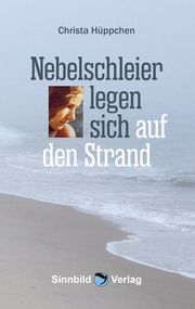 Nebelschleier legen sich auf den Strand Hüppchen, Christa 9783946876373