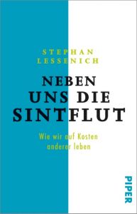 Neben uns die Sintflut Lessenich, Stephan 9783492312691