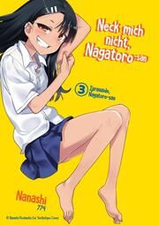 Neck mich nicht, Nagatoro-san 3 Nanashi 9783959561730