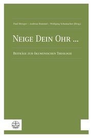 Neige Dein Ohr ... Paul Metzger/Andreas Rummel/Wolfgang Schumacher 9783374068395