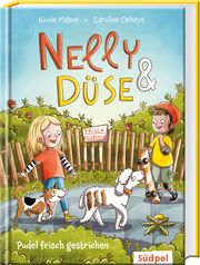 Nelly & Düse - Pudel frisch gestrichen Mahne, Nicole 9783965941199