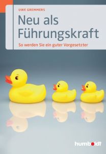 Neu als Führungskraft Gremmers, Uwe 9783869107752