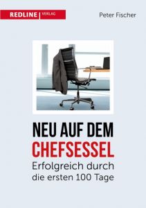 Neu auf dem Chefsessel Fischer, Peter 9783868815870