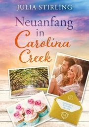 Neuanfang in Carolina Creek Stirling, Julia 9783757938635