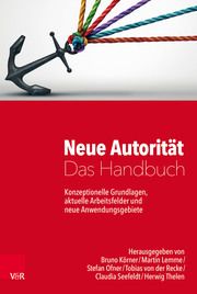 Neue Autorität - Das Handbuch Bruno Körner/Martin Lemme/Stefan Ofner u a 9783525404904