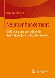 Neuroenhancement Feldmann, Klaus 9783658040161