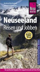 Neuseeland - Reisen & Jobben mit dem Working Holiday Visum Buchspieß, Andrea/Kommer, Johanna 9783831727414