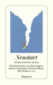 Neustart Eggers, Dave/Haushofer, Marlen/Meyer, Clemens u a 9783257245967