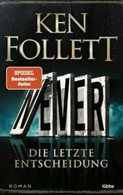 Never - Die letzte Entscheidung Follett, Ken 9783404189267