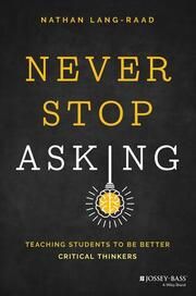 Never Stop Asking Lang-Raad, Nathan D 9781119887546