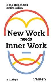 New Work needs Inner Work Breidenbach, Joana/Rollow, Bettina 9783800661374