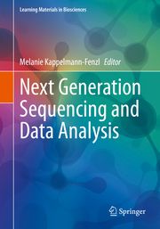 Next Generation Sequencing and Data Analysis Melanie Kappelmann-Fenzl 9783030624897