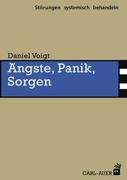 Ängste, Panik, Sorgen Voigt, Daniel 9783849703738