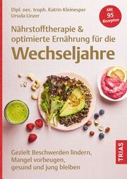 Nährstofftherapie & optimierte Ernährung für die Wechseljahre Kleinesper, Katrin/Linzer, Ursula 9783432117621