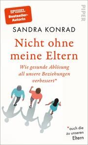 Nicht ohne meine Eltern Konrad, Sandra 9783492071949