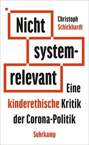 Nicht systemrelevant Schickhardt, Christoph 9783518472651