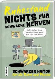 Nichts für schwache Nerven - Ruhestand! Flemming, Kai/Butschkow, Peter/Wurster, Miriam 9783830363934