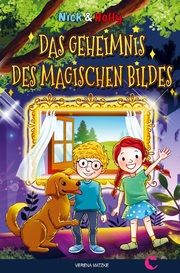 NICK & HOLLY Das Geheimnis des magischen Bildes Verena Matzke 9789464852561