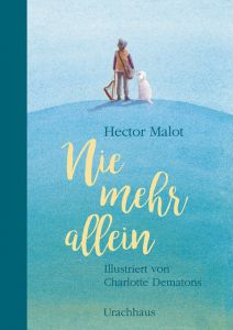 Nie mehr allein Malot, Hector 9783825151287