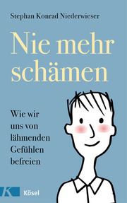 Nie mehr schämen Niederwieser, Stephan Konrad 9783466347087