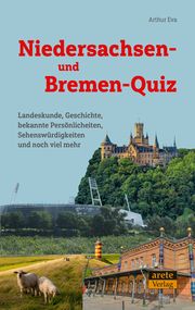 Niedersachsen- und Bremen-Quiz Eva, Arthur 9783964231130